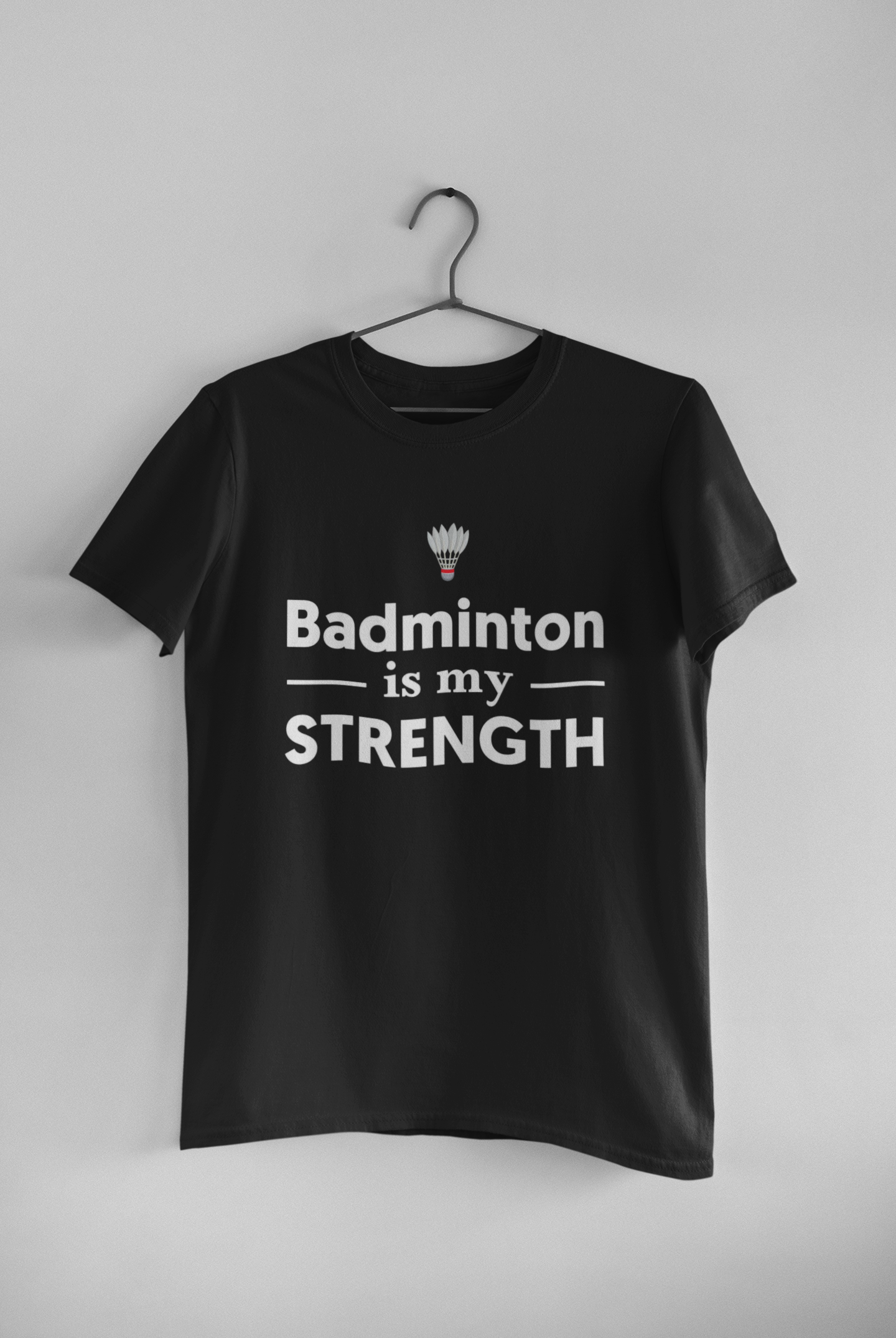 ‘Badminton is My Strength’ unisex T-shirt