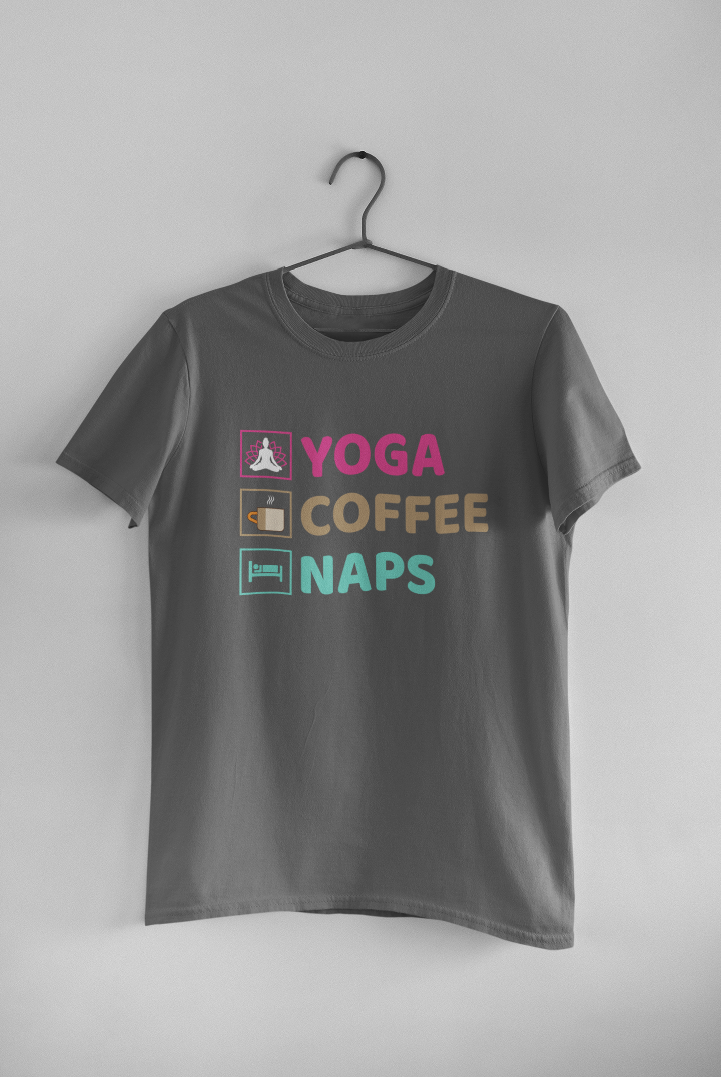 “YOGA,” “COFFEE,”“NAPS”UNISEX TSHIRT