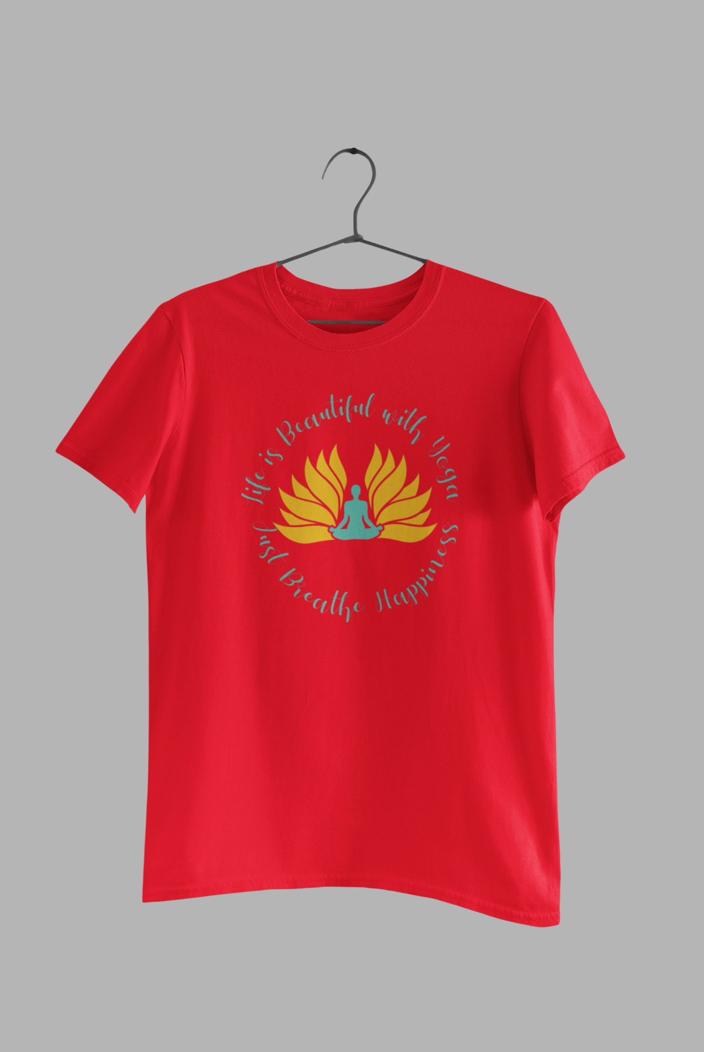 ‘Life is Beautiful with Yoga, Just Breathe Happiness,’ unisex  T-Shirt”