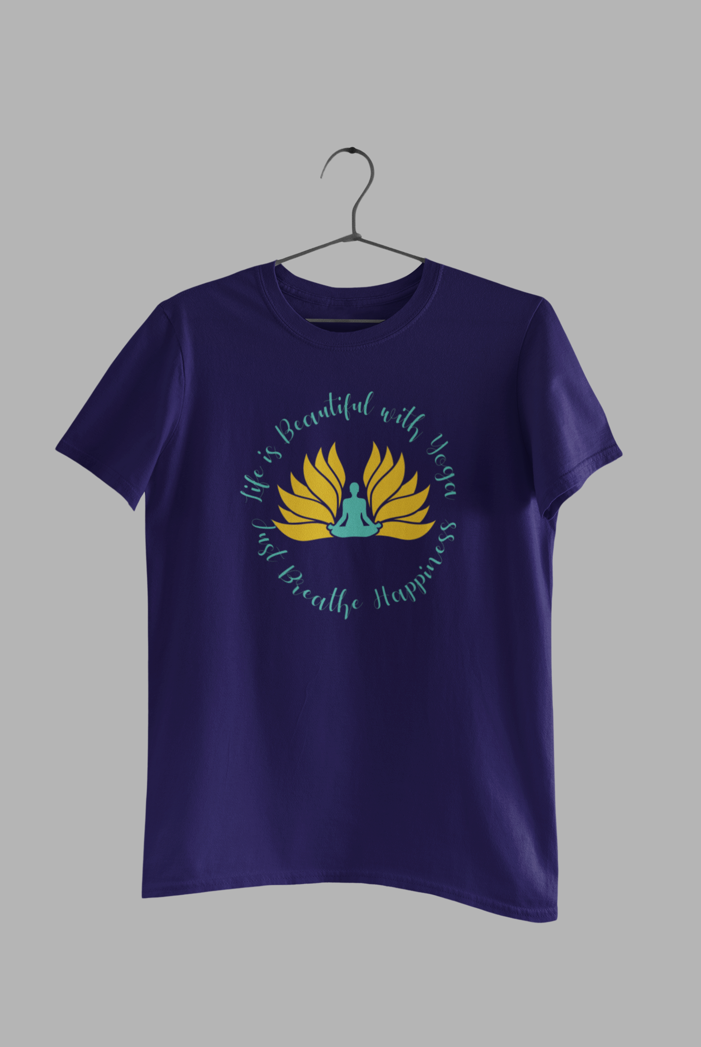 ‘Life is Beautiful with Yoga, Just Breathe Happiness,’ unisex  T-Shirt”
